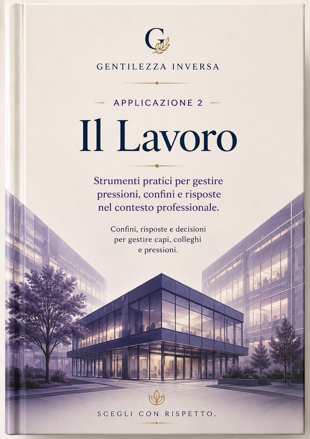 Copertina dell'Applicazione 2 Il Lavoro: edificio per uffici in vetro in tonalità viola tenui.